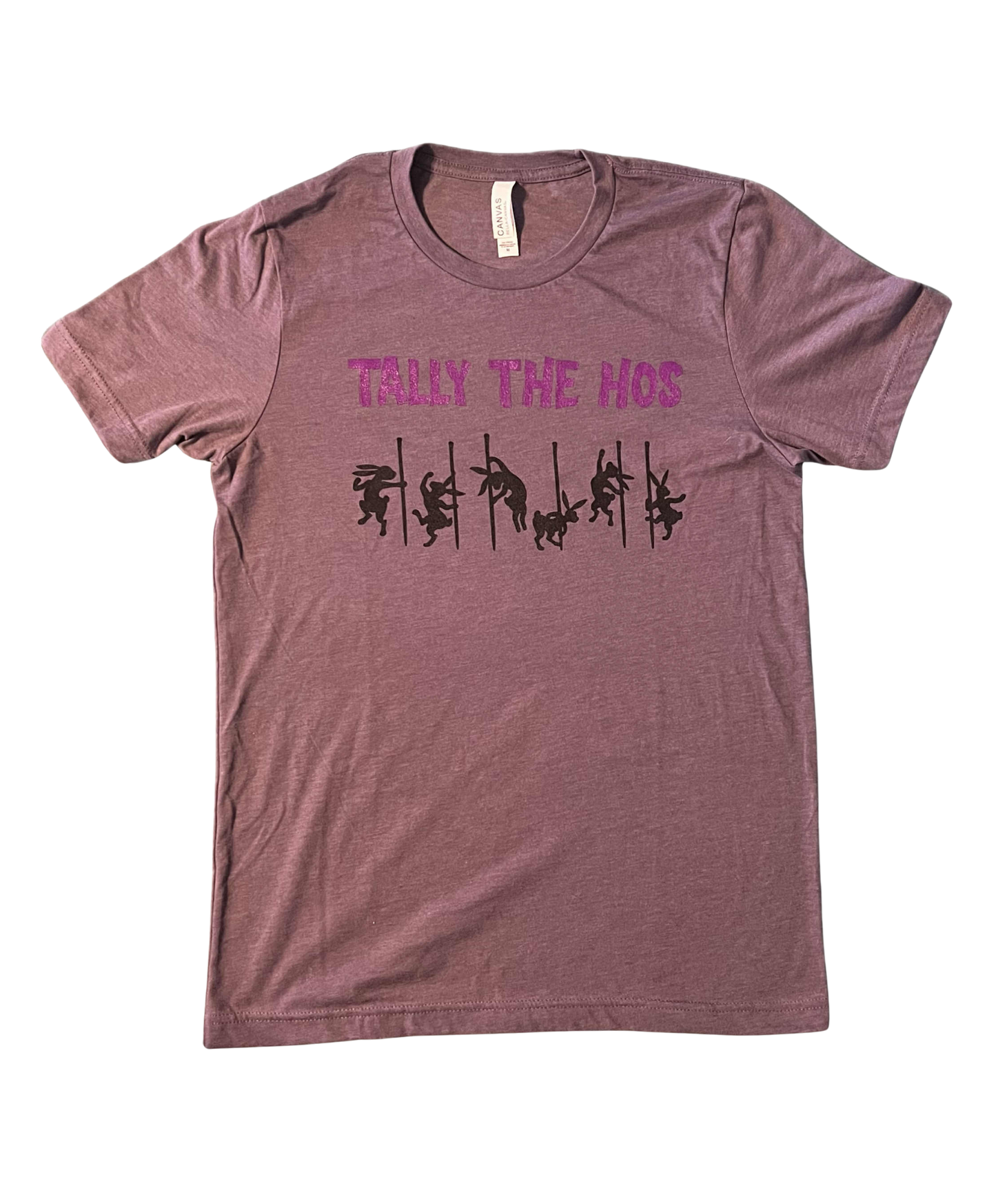 Tally The Hos - Bella+Canvas Unisex Tee (CLEARANCE)